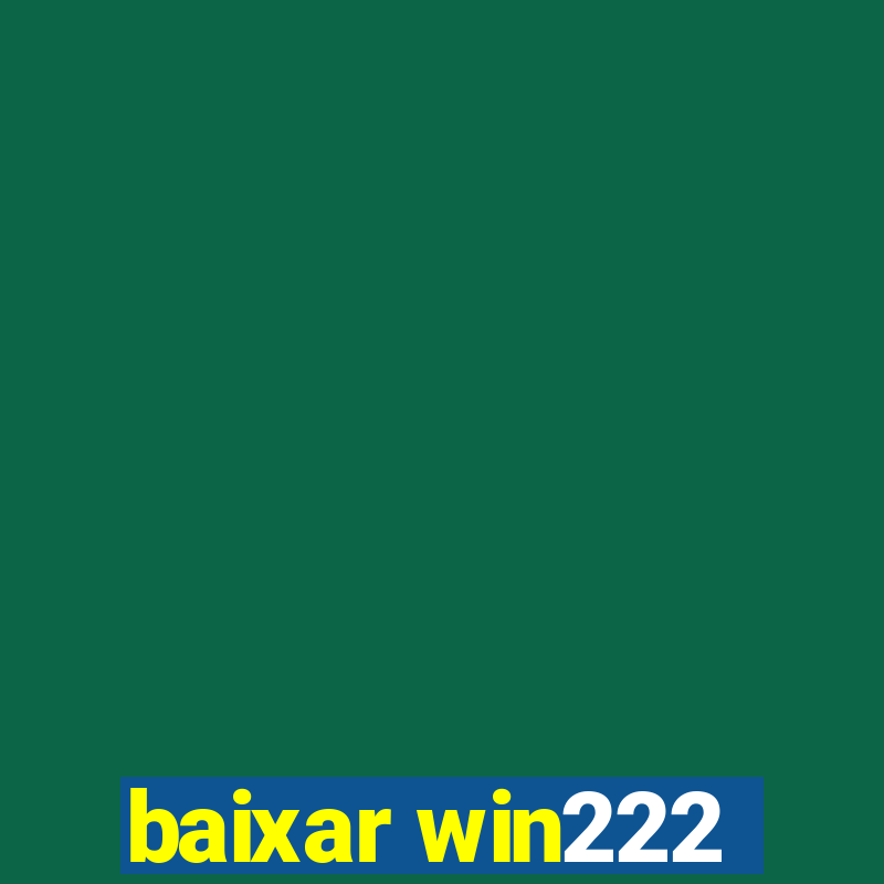 baixar win222